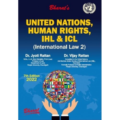 Bharat's United Nations, Human Rights, IHL & ICL (International Law 2) by Dr. Jyoti Rattan & Vijay Rattan